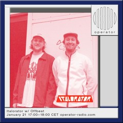 Italorator w/ Offbeat - 21st January 2025