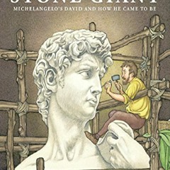 EPUB DOWNLOAD Stone Giant: Michelangelo's David and How He Came to Be