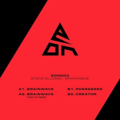 Premiere: Steve Allman - Brainwave (Sync 24 Remix)