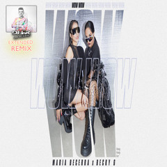 Maria Becerra, Becky G - WOW WOW (Extended EDIT DJ JaR Oficial)