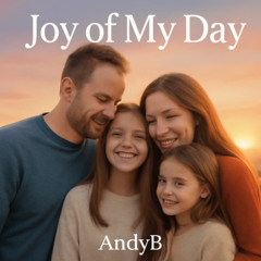 AndyB - Joy of my day (trance edit)
