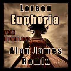 Loreen - Euphoria (Alan James Remix, 32 bar intro) **FREE DOWNLOAD**