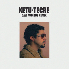 Bad Bunny - KETU teCRE (Davi Monroe Remix) [FREE DL]