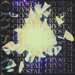 Crystals