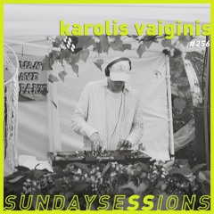 Sunday Sessions'256 | Karolis Vaiginis