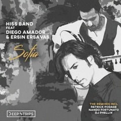 Hiss Band Feat Diego Amador & Ersin Ersavas - Sofia (Nando Fortunato Remix)