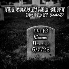 The Graveyard Shift Vol 10: The Bass is F#cking Raw (Rawstyle Mini Mix}