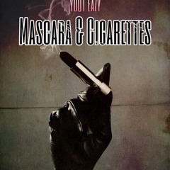Mascara and Cigarettes