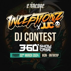 EPISCOPE - Inceptionz X Jump Up Cave 360° Showcase DJ Contest