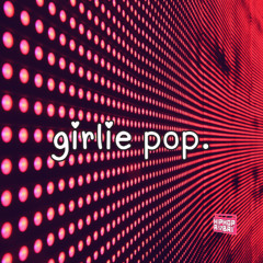 girlie pop dilly-dally (Foxy Brown, Ciara, Lady, Dreezy, City Girls, BbyMutha, Rico Nasty, Kelis)