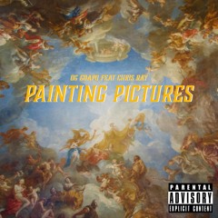 PAINTING PICTURES (OG Guapo feat. Chris Ray)
