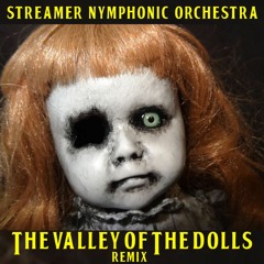 Streamer Nymphonic Orchestra - 🌈 To Reach The Valley Of The Dolls (2StepJazz) 🌈