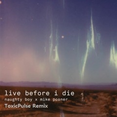Mike Posner - Live Before I Die (ToxicPulse Remix)