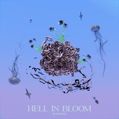 Hell in Bloom w/ Ranye | Stranded FM