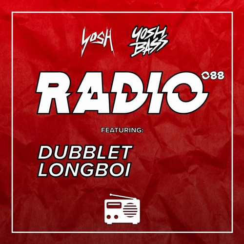 Yosh Radio 088 w/ DubbleT & Longboi