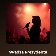 Władza Prezydenta