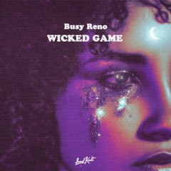 Busy Reno - Wicked Game