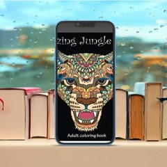 Amazing Jungle Life: Adult Coloring Book (Stress Relieving Creative Fun Drawings to Calm Down,