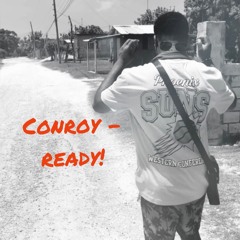 Conroy - Ready! (Big Bunx Riddim)