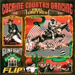 Paul Cauthen - Cocaine Country Dancing (GunFight Flip)