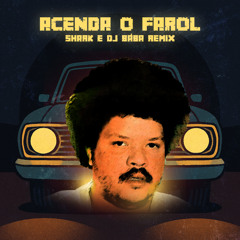TIM MAIA - ACENDA O FAROL (Shark & Bába Remix)