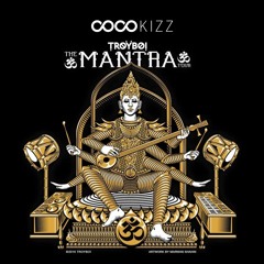 Coco Kizz - Mantra, TroyBoi Remix