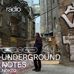 Underground Notes 9 - Nokto