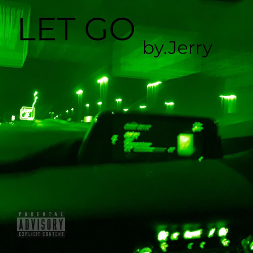 Let go - JERRY