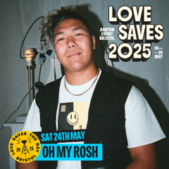 Love Saves The Day Festival 2025: Oh My Rosh & Cunning MC Set