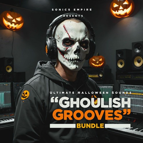 Stream Sonics Empire Ghoulish Grooves Bundle by SynthPresets Listen