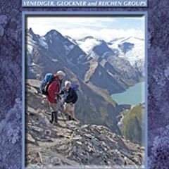 [Download] PDF 💚 Trekking in Austria's Hohe Tauern: Venediger, Glockner and Reichen