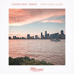 Lyente feat. YNNOX - Start Over Again