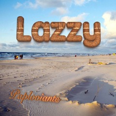 Lazzy - Paploviante Open Collab