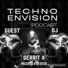 Gerrit X Guest Mix - Techno Envision Podcast
