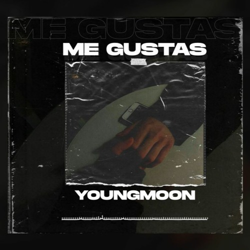 ME GUSTAS - YOUNGMOON