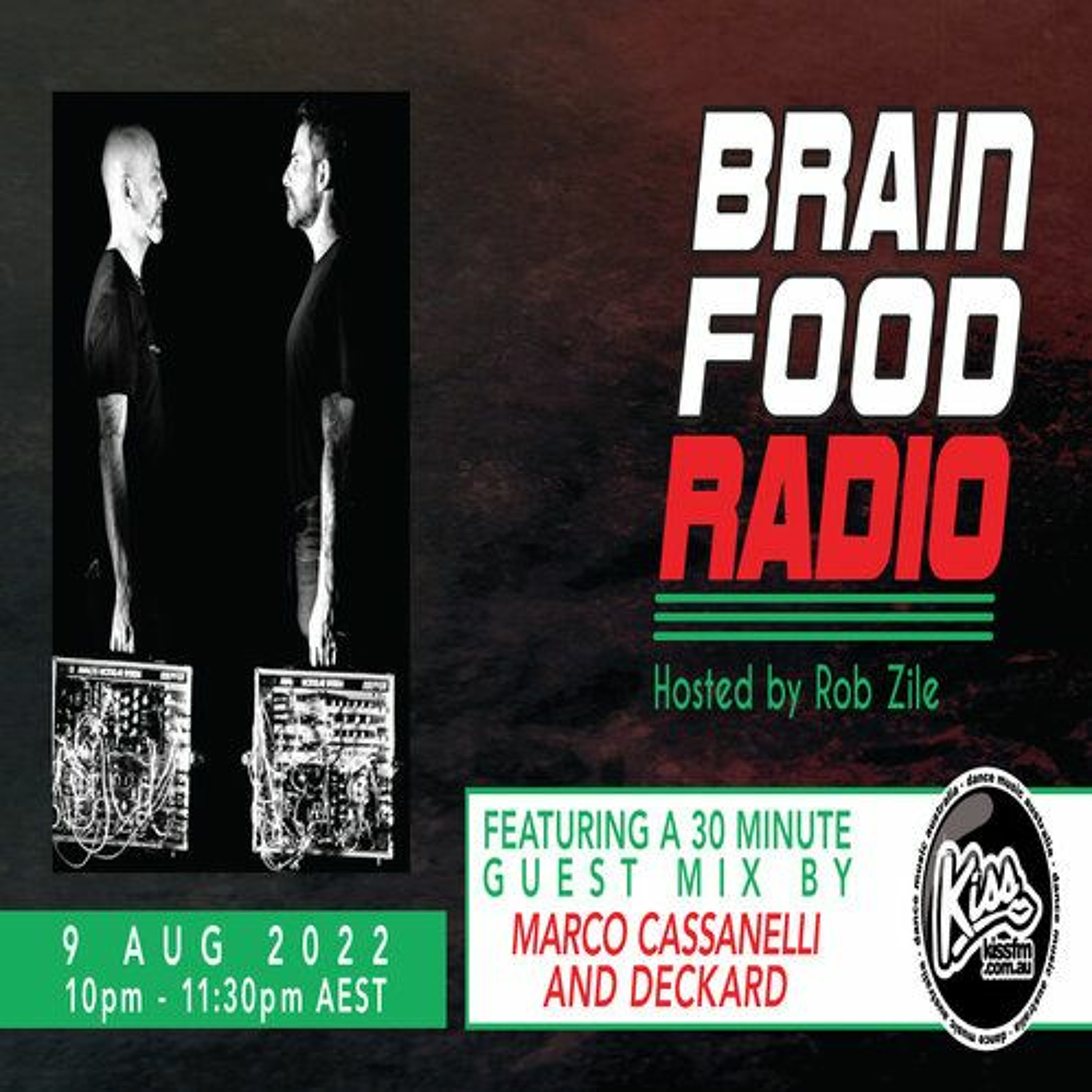 Brain Food Radio hosted by Rob Zile/KissFM/09-08-22/#2 MARCO CASSANELLI & DECKARD (GUEST MIX) episode artwork