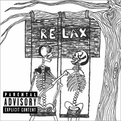 Relax ft. Cruel Cat (Prod. A. Smith)