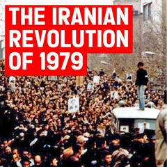 The Iranian Revolution of 1979