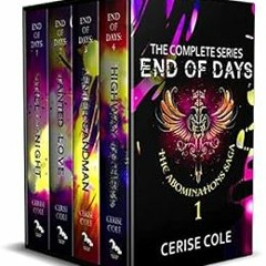 View [EBOOK EPUB KINDLE PDF] End of Days - Complete Series - Books 1-4: Abominations Saga 1 by Ceris