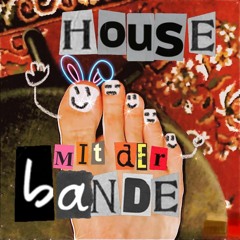 House Mit Der Bande
