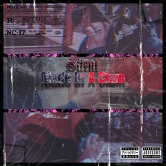 Silent - Made In A Slum