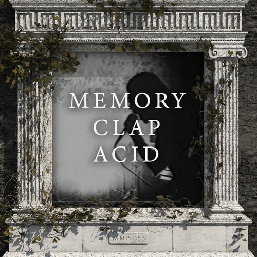 MMP053 - MEMORY CLAP ACID - META MOTO PODCAST