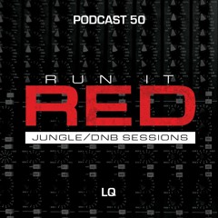 Run It Red - Podcast 50 - LQ