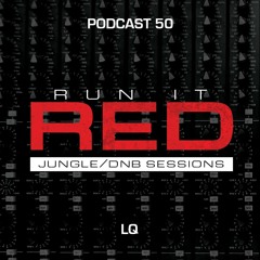 Run It Red - Podcast 50 - LQ