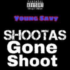 shootas Gone Shoot