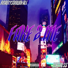 Fake 2 Me (feat. WRTHL$$)