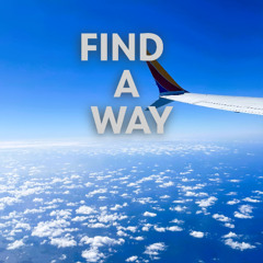 FIND A WAY