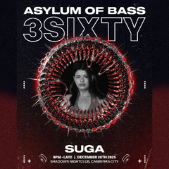 SUGAMIX | Asylum of Bass | 3Sixty | Dubstep, UKG, Breaks, UK Funky & Jungle Mix