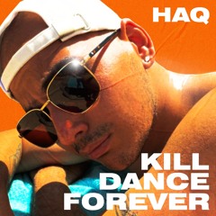 Kill Dance Forever