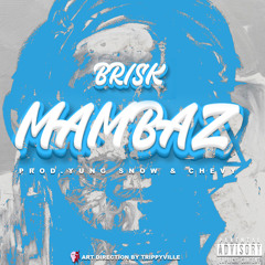 mambaz (prod chevy + yung snow)